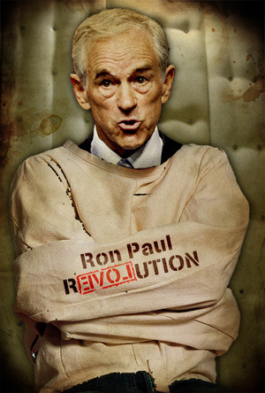 It's Official ? Ron Paul Is Certifiably Crazy . | Raised On Hoecakes