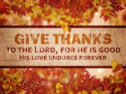 give+thanks+to+the+lord+for+he+is+good.jpg