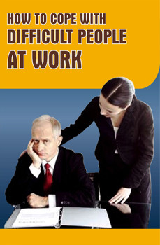 Tip of the Day: How to Deal with Difficult People at Work