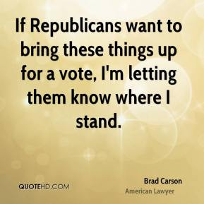 Brad Carson - If Republicans want to bring these things up for a vote ...