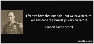 fear we have shot our bolt - but we have been to Pole and done the ...