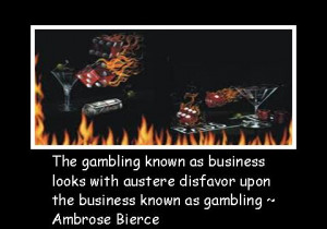 Business-Quotes-The-Gambling-Known-As-Business.jpg