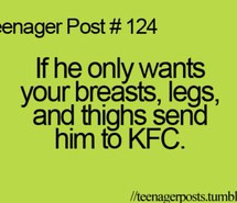 Teenager Post Kfc Quotes