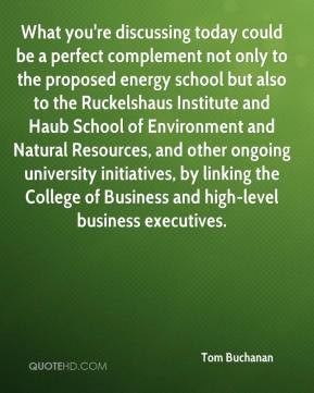 ... College of Business and high-level business executives. - Tom Buchanan