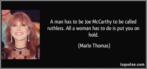 man has to be Joe McCarthy to be called ruthless. All a woman has to ...