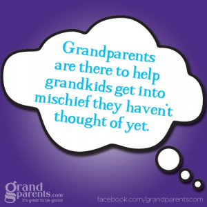 Grandparents Are There To Help Grandkids Get Into Mischief They Haven ...