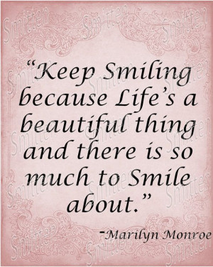 Marilyn Monroe Quotes About Life | Marilyn Monroe Quote - Keep Smiling ...