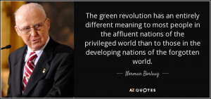 The green revolution has an entirely different meaning to most people ...