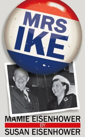 Start by marking “Mrs. Ike” as Want to Read: