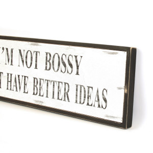Quote I'm not Bossy