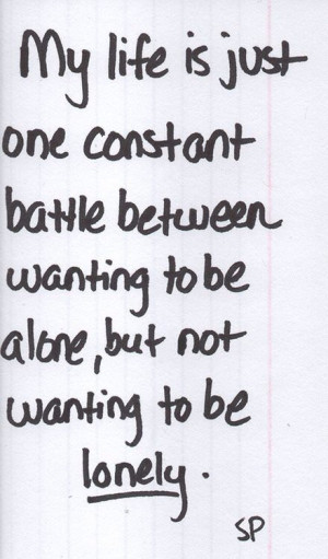 One constant battle