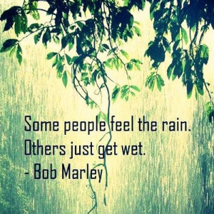 Some people feel the rain picture quotes image sayings