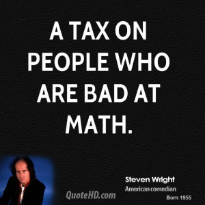 tax on people who are bad at math.