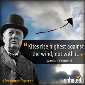 ... against the wind, not with it.