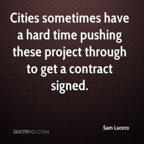 Cities sometimes have a hard time pushing these project through to get ...