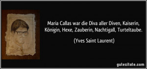 Maria Callas war die Diva aller Diven, Kaiserin, Königin, Hexe ...