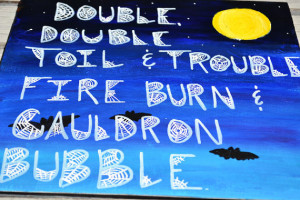 Double Double Toil & Trouble Quote on 12x12 Canvas Panel