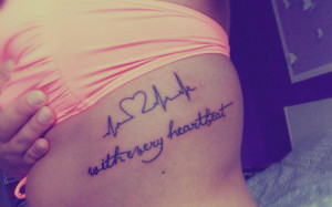 ... » Tattoo Ideas » With every heart beat writing tattoo on side body
