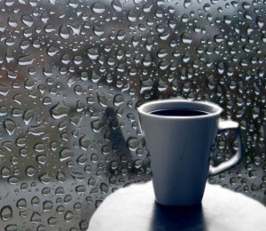 Coffee is wonderful on a cold rainy day!