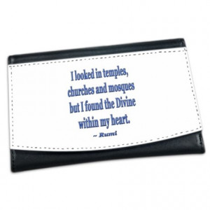 Divine Gifts > Divine Wallets > Divine within my heart - Rumi Quote ...