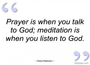 prayer is when you talk to god diana robinson