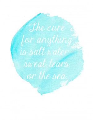 Watercolor Art - The Cure For Anything Is Salt Water Quote Art Print