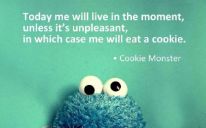 Cookie monster moment