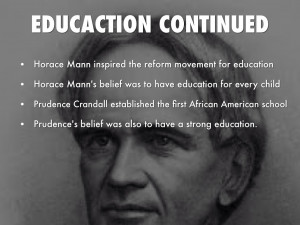 Education Reform Movement Horace Mann Reform movement project
