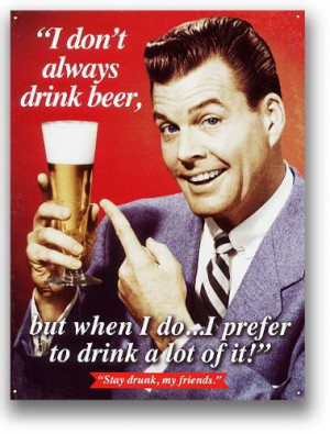 Stay Drunk My Friends Retro Vintage Tin Sign Best