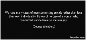 We have many cases of men committing suicide rather than face their ...
