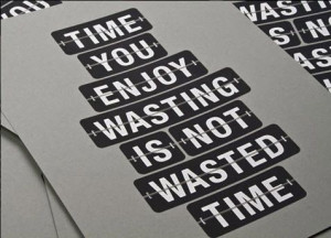 wasting time