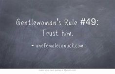 ... life quotes gentlewomen quotes boys things gentlewoman rules plaque