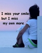 miss-your-smile-but-i-miss-my-own-more-missing-you-quote.jpg