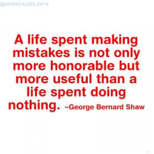 Mistakes Are The Usual Bridge Between Inexperience And Wisdom