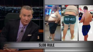 Watch: Bill Maher – Just Wear Pants – Bill Maher New rules
