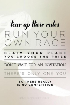 Run your own race