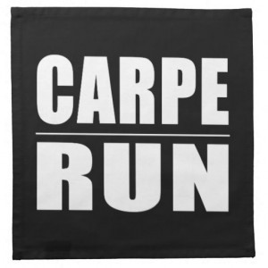 Funny Runners Quotes Jokes : Carpe Run Cloth Napkins
