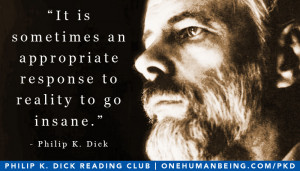 Philip K. Dick Quotes and Memes