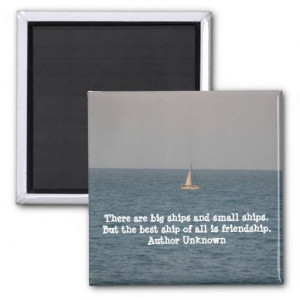 Boat at Sea-with Friendship Quote Refrigerator Magnet