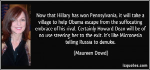 Now that Hillary has won Pennsylvania, it will take a village to help ...