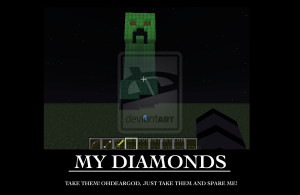 Minecraft Motivational- My Diamonds by ProudRyukin13