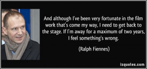 ... work-that-s-come-my-way-i-need-to-get-back-to-ralph-fiennes-61794.jpg