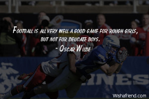 americanfootball-Football is all very well a good game for rough girls ...