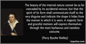 The beauty of the internal nature cannot be so far concealed by its ...