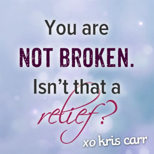 ... relief? -Kris Carr Quote #kriscarr #quotes #wisdom #affirmations