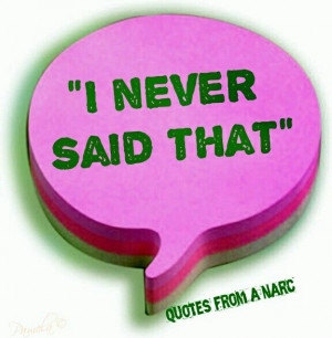 Quotes from a narc. Narcissistic Abuse Recovery.