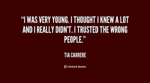 quote-Tia-Carrere-i-was-very-young-i-thought-i-122315.png