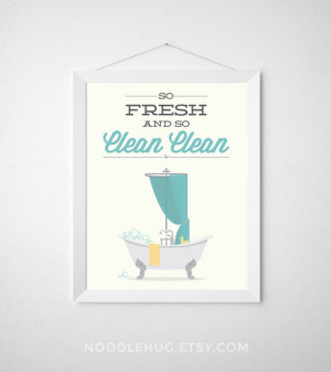 Print - So Fresh and so Clean - Poster wall art shower tub rap quote ...