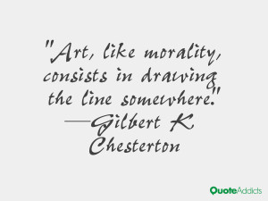 Art like morality consists in drawing the line somewhere