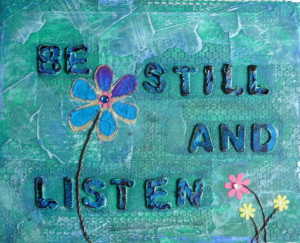 Be Still And Listen – Green